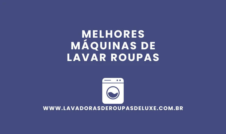melhores máquinas de lavar roupas